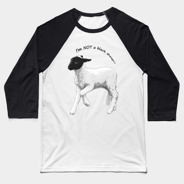 I'm NOT a black sheep! Baseball T-Shirt by MarionsArt